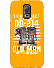 Load image into Gallery viewer, I Ain't Perfect But I Do Have A DD-214 For An Old Man Trending Phone case
