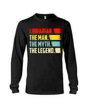 Load image into Gallery viewer, Vintage Funny Librarian The Man The Myth The Legend Gift For Friends Unisex Long Sleeve
