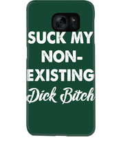 Load image into Gallery viewer, Suck My Non Existing Dick Bitch Gift For Women Phone case
