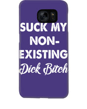 Load image into Gallery viewer, Suck My Non Existing Dick Bitch Gift For Women Phone case
