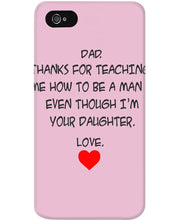 Load image into Gallery viewer, Thanks For Teaching Me How To Be A Man Phone case
