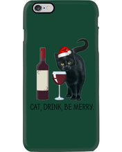 Load image into Gallery viewer, Cat Drink And Be Merry Meaningful Gift For Women Phone case
