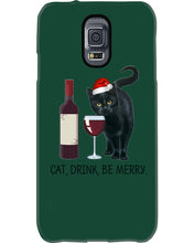 Load image into Gallery viewer, Cat Drink And Be Merry Meaningful Gift For Women Phone case
