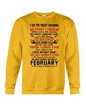Load image into Gallery viewer, February Crazy Grandma Has Fought A Thousand Battles Cries For Birthday Gift Sweatshirt
