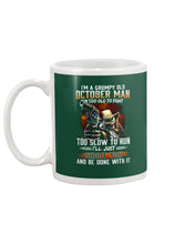 Load image into Gallery viewer, October Grumpy Old Man Will Shoot You For Birthday Gift Mug
