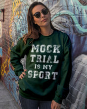 Load image into Gallery viewer, Pink Phone Case Mock Trial Is My Sport Gift For Paralegal Sweatshirt
