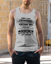 Load image into Gallery viewer, I'm The Lucky One Because I Get To Be Her Husband Gift For Husband Unisex Tank Top
