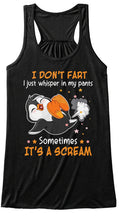 Load image into Gallery viewer, I Don't Feart I Just Whisper In My Pants Sometimes It's A Scream Ladies Flowy Tank
