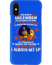 Load image into Gallery viewer, December Superwoman  Life Has Knocked Me Down Birthday Meaningful Gift Phone case
