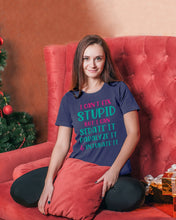 Load image into Gallery viewer, I Can't Fix Stupid But I An Sadate It Gift For Girls Ladies Tee
