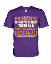 Load image into Gallery viewer, Sorry This Guy Is Already Taken By A Smart And Sexy Redhead Gift For Men Guys V-Neck
