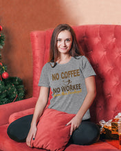 Load image into Gallery viewer, No Coffee No Workee Funny Paralegal    Special Unique  Custom Design Ladies Tee
