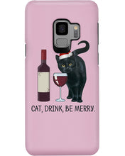 Load image into Gallery viewer, Cat Drink And Be Merry Meaningful Gift For Women Phone case

