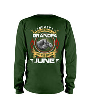 Load image into Gallery viewer, Never Underestimate   A June  Grandpa Trending For Birthday Gift Unisex Long Sleeve
