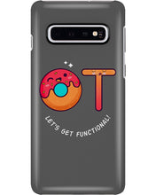 Load image into Gallery viewer, Gift For Occupational Therapist Let's Get Functional Phone case
