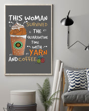 Load image into Gallery viewer, The Quarantine Time With Yarn And Coffee Gift For Women Vertical Poster
