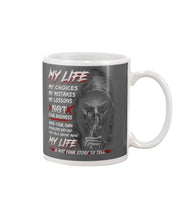 Load image into Gallery viewer, My Life My Choices My Mistakes My Lessons Special Custom Design Mug

