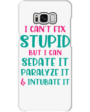 Load image into Gallery viewer, I Can't Fix Stupid But I An Sadate It Gift For Girls Phone case
