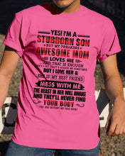 Load image into Gallery viewer, A Stubborn Son Of A Freaking Awesome Mom I Love Her Gift For Mama Guys Tee
