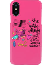 Load image into Gallery viewer, She Works Willingly With Her Hands Gift For Sew Lovers Phone case
