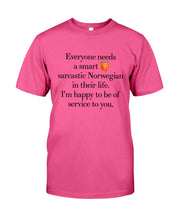 Load image into Gallery viewer, Everyone Needs A Smart Sarcastic Norwegian In Their Life Custom Design Guys Tee
