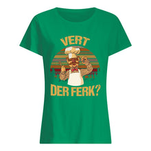 Load image into Gallery viewer, Vert Der Ferk Retro Vintage Gift For Cook Lovers Ladies Tee
