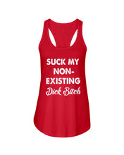 Load image into Gallery viewer, Suck My Non Existing Dick Bitch Gift For Women Ladies Flowy Tank
