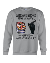Load image into Gallery viewer, Cats And Books Make Me Happy - Cats And Books Lovers Gifts Sweatshirt

