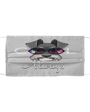 Load image into Gallery viewer, Schnauzer Always Cool Gift For Dog Lovers Cloth Face Mask
