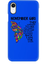 Load image into Gallery viewer, Birthday Gift For November Girl They Whispered To Her You Cannot Withstand The Storm Phone case
