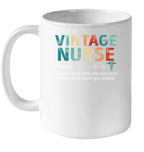 Load image into Gallery viewer, Vintage Nurse Knows More Than She Says And Notices More Than You Realize Mug
