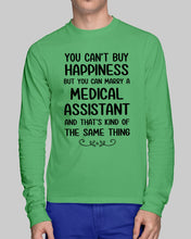Load image into Gallery viewer, You Can't Buy Happiness But You Can Marry A Medical Assistant Gift For Girls Unisex Long Sleeve
