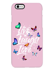 Load image into Gallery viewer, Butterfly Live Laugh Love Gift For Lover Phone case

