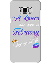 Load image into Gallery viewer, A Queen Was Born In February Birthday Gift Phone case
