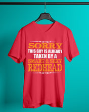 Load image into Gallery viewer, Sorry This Guy Is Already Taken By A Smart And Sexy Redhead Gift For Men Guys V-Neck
