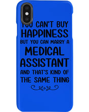 Load image into Gallery viewer, You Can't Buy Happiness But You Can Marry A Medical Assistant Gift For Girls Phone case
