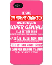 Load image into Gallery viewer, Je Suis Un Homme Chanceux J'ai Line Femme Custom Design Je Suis Son Roi Phone case
