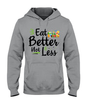 Load image into Gallery viewer, Vintage Funny Eat Better Not Less Gift For Friends Hoodie
