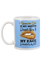 Load image into Gallery viewer, Birthday Gift For November Girl If My Mouth Doesn't Say It My Face Definitely Mug
