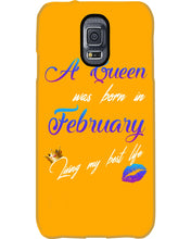 Load image into Gallery viewer, A Queen Was Born In February Birthday Gift Phone case

