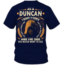 Load image into Gallery viewer, Custom Name Gift I Have Three Sides As A Duncan Guys Tee
