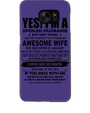 Load image into Gallery viewer, I'm A Spoiled Husband But Not Yours - Awesome Wife Who Was Born In January Phone case
