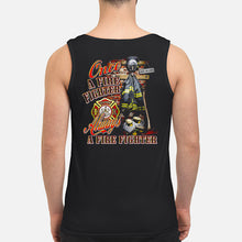 Load image into Gallery viewer, Once A Firefighter   Always A Firefighter   Special Custom Design Unisex Tank Top
