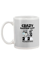Load image into Gallery viewer, Crazy Raccoon Lady 2020 Quarantined Gift For Raccoon Lovers Mug
