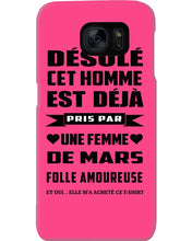 Load image into Gallery viewer, Désolé Cet Homme Est Déjà Pris Par Une Femme De Mars Birthday Gift Phone case
