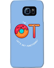 Load image into Gallery viewer, Gift For Occupational Therapist Let's Get Functional Phone case
