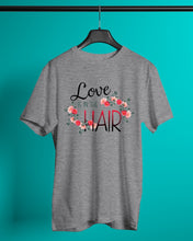 Load image into Gallery viewer, Love Is In The Hair Flower Gift For Women Guys Tee
