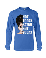 Load image into Gallery viewer, Not Today Satan Not Today Gift For Women Unisex Long Sleeve
