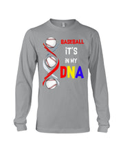 Load image into Gallery viewer, Baseball Be My DNA Gift For Sport Lovers Unisex Long Sleeve
