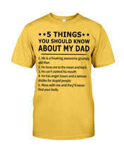 Load image into Gallery viewer, Five Things You Should Know About My Dad Special Custom Design Guys Tee

